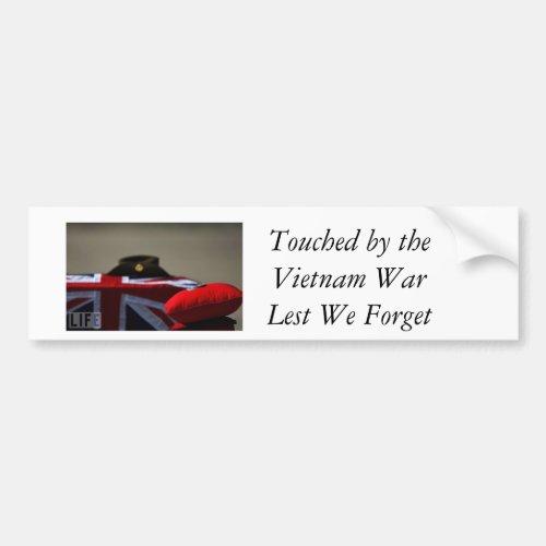 Touched by the Vietnam War Lest We Forget Bumper Sticker