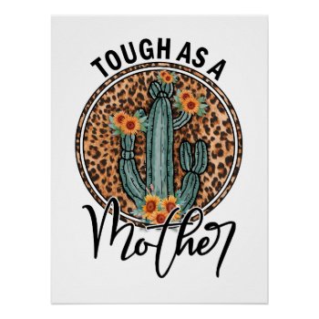 Tough As A Mother Cactus Leopard Print by lilanab2 at Zazzle