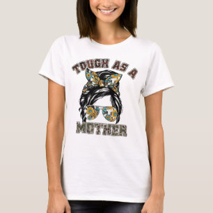 Tough As A Mother messy bun mom gift T-Shirt