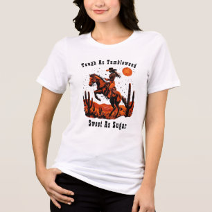 Tough as Tumbleweed Shirt, Vintage Sweet as Sugar Tri-Blend Shirt