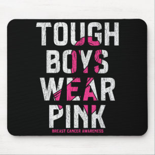Tough Boys Wear Nk Breast Cancer Awareness Shirts Mouse Pad