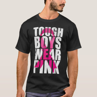 Tough Boys Wear Pink Cool Pink Breast Cancer Aware T-Shirt