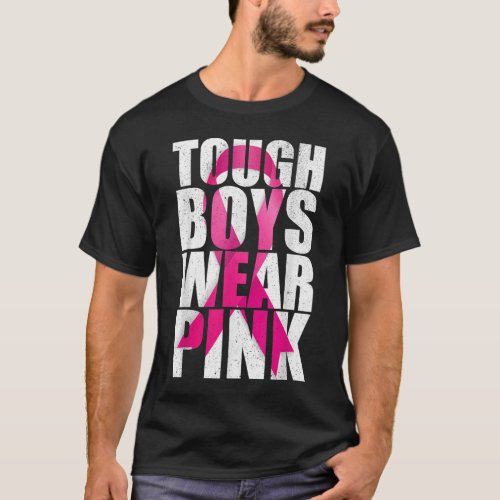 Tough Boys Wear Pink Cool Pink Breast Cancer Aware T_Shirt