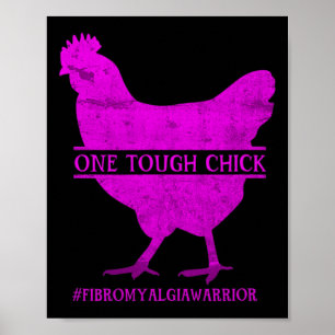 Tough Chick Fibromyalgia Warrior - Awareness  Poster