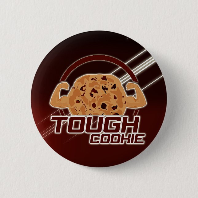 Tough Cookie Button (Front)