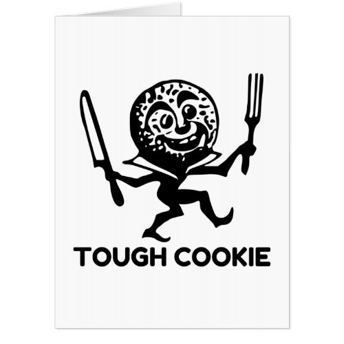 Tough cookie card