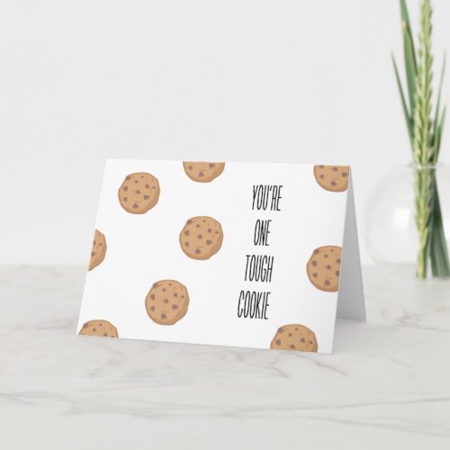 Tough Cookie Card  Encouragement  Get Well 