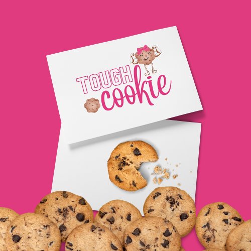Tough Cookie Folded Greeting Card