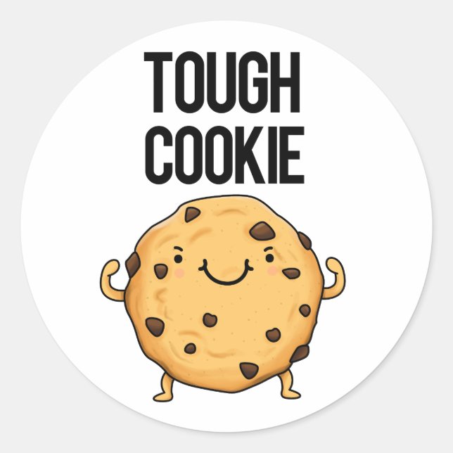 Tough Cookie Funny Cookie Pun  Classic Round Sticker (Front)