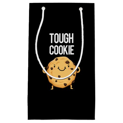 Tough Cookie Funny Cookie Pun Dark BG Small Gift Bag