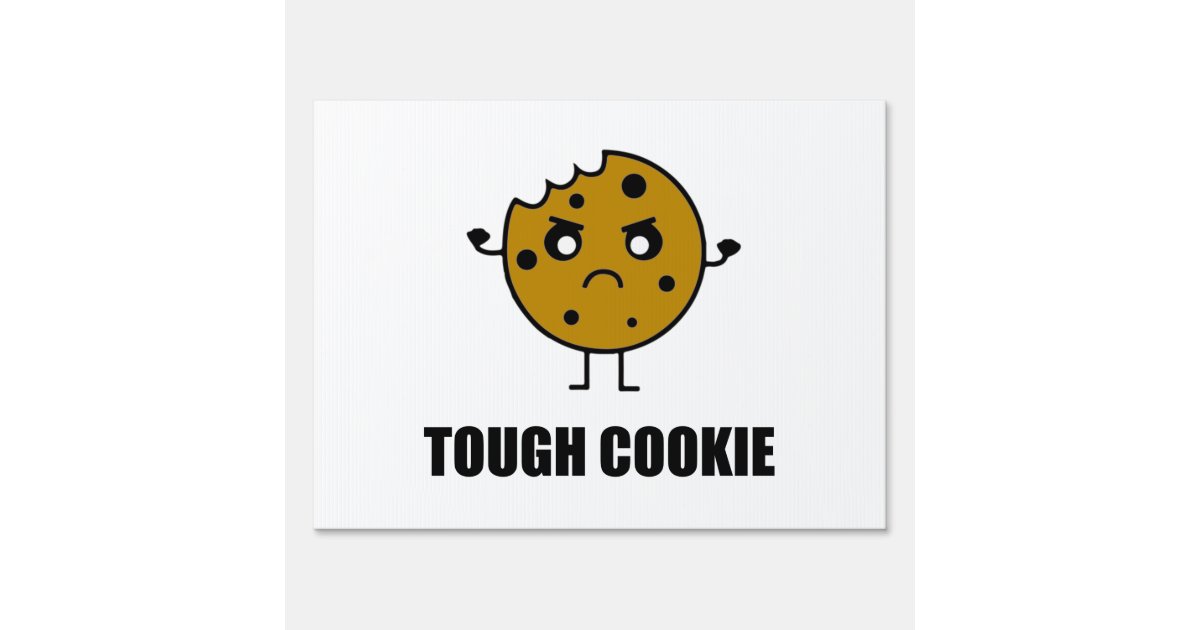 tough-cookie-funny-sign-zazzle