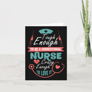 Tough Enough To Be A Correctional Nurse T Shirt Card