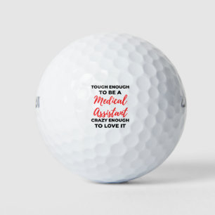 Tough Enough To Be A Medical Assistant 2 Golf Balls