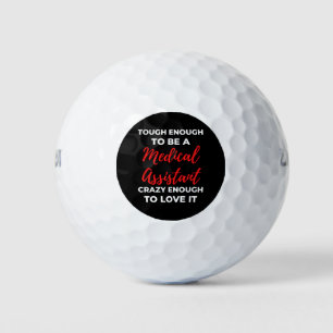 Tough Enough To Be A Medical Assistant Golf Balls