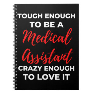 Tough Enough To Be A Medical Assistant Notebook