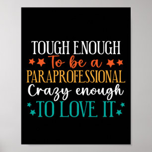 Tough Enough To Be A Paraprofessional Funny Paras Poster