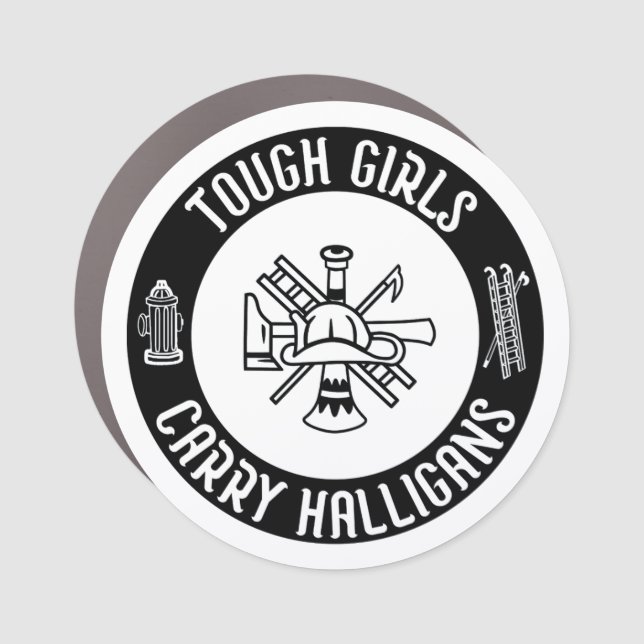 Tough Girls Carry Halligans Funny Firefighter Cool Car Magnet (Front)