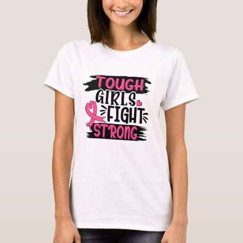 Tough Girls Fight Strong T_Shirt