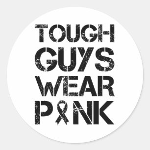 Tough Guys Wear Pink Breast Cancer Awareness Men B Classic Round Sticker