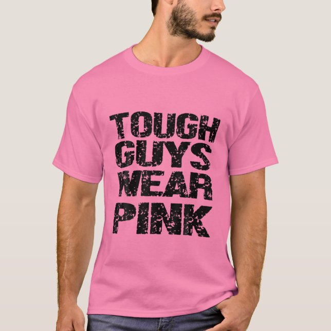 Tough Guys Wear Pink Breast Cancer Awareness Mens T-Shirt (Front)