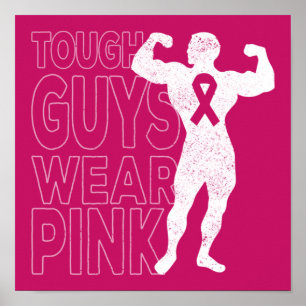 Tough Guys Wear Pink Breast Cancer Awareness Poster