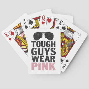Tough Guys Wear Pink Funny Pink Color Lovers Poker Cards
