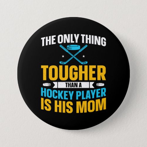 Tough Hockey Mom Button