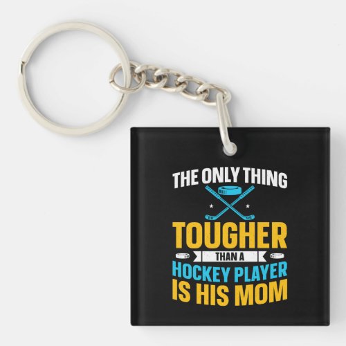 Tough Hockey Mom Keychain