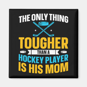 Tough Hockey Mom Magnet