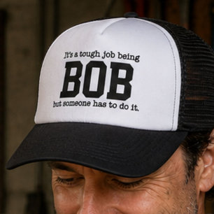 Tough Job Being Bob Funny Personalized Name Gift Trucker Hat