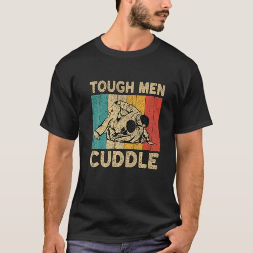 Tough Men Cuddle Vintage  BJJ Brazilian Jiu Jitsu  T_Shirt