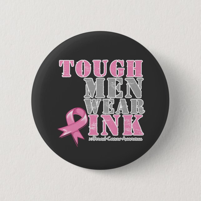 Tough Men Wear Pink Button (Front)