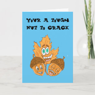 Tough Nut to Crack Get Well Greeting Card