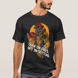 Tough on Fires on Kittens Firefighter Cat  Fireman T-Shirt