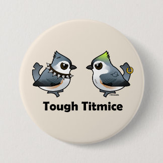 Tough Titmice Button