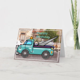 Tough Tow Truck in Street Birthday Card