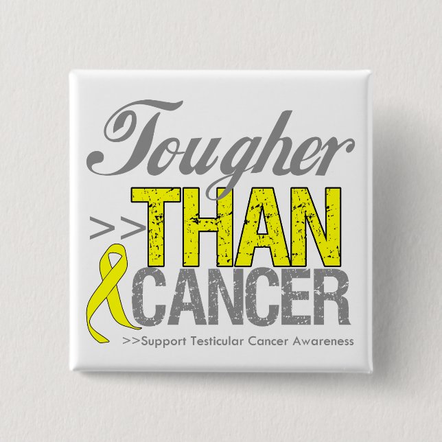 Tougher Than Cancer - Testicular Cancer Button (Front)