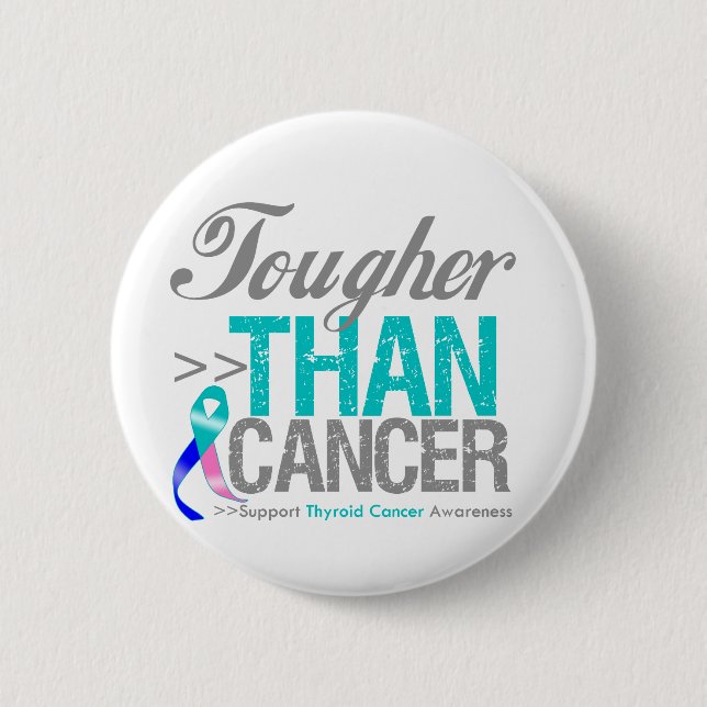 Tougher Than Cancer - Thyroid Cancer Pinback Button (Front)