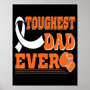 Toughest Dad Ever Leukemia Cancer Awareness Poster