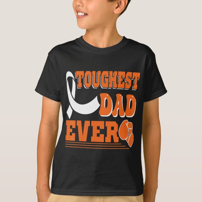 Toughest Dad Ever  Leukemia Cancer Awareness  T-Shirt (Front)