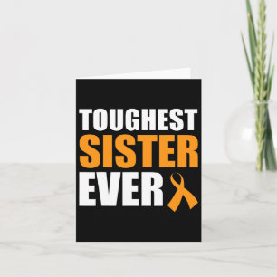 Toughest Sister Ever Leukemia Awareness Cancer Sur Card