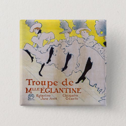 Toulouse_Lautrec _ Troupe de Mlle Eglantine Button