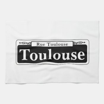 Toulouse St.  New Orleans Street Sign Kitchen Towel by worldofsigns at Zazzle