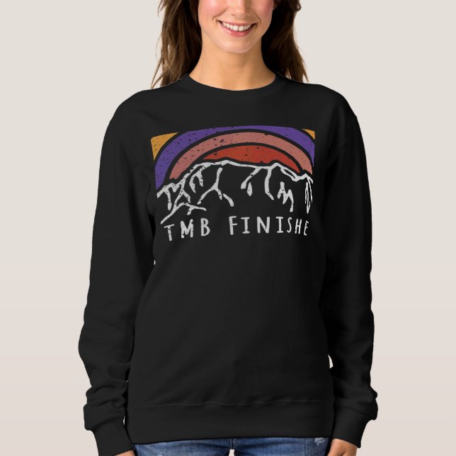 Tour du Mont Blanc Chamonix France Italy Switzerla Sweatshirt (Front)