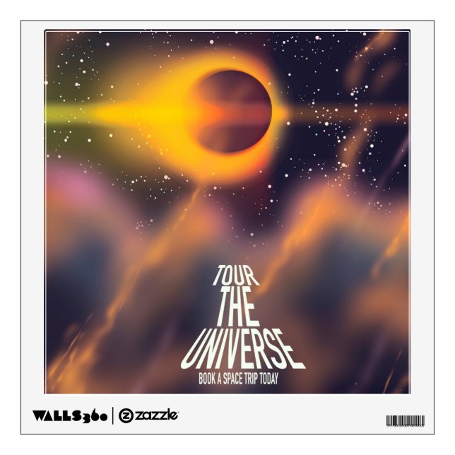 Tour the Universe "Book a trip today" Wall Decal (Front)