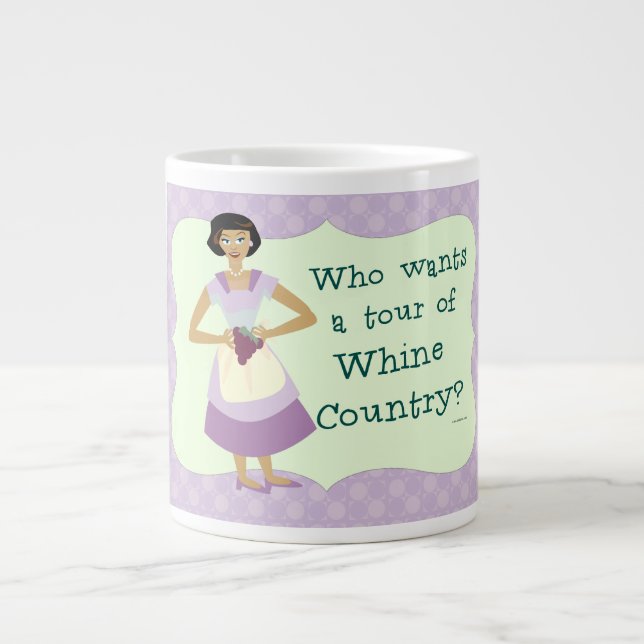 Tour Whine Country Funny Housewife Cartoon Giant Coffee Mug (Front)