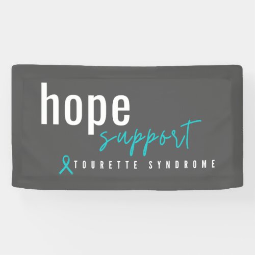 tourette syndrome hope support Banner Sign