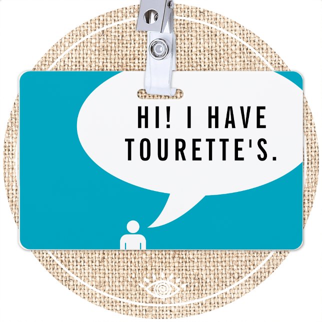 TOURETTE SYNDROME speech bubble Badge (Creator Uploaded)