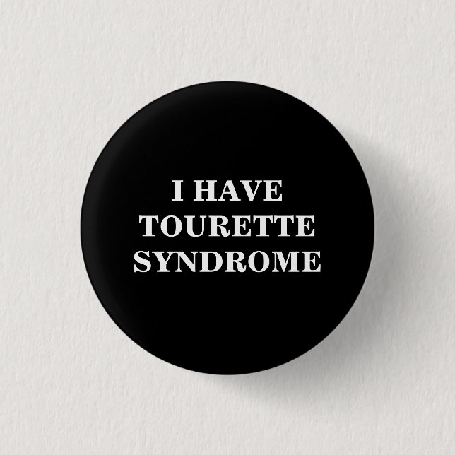Tourette Syndrome | TS | Black & white Button (Front)