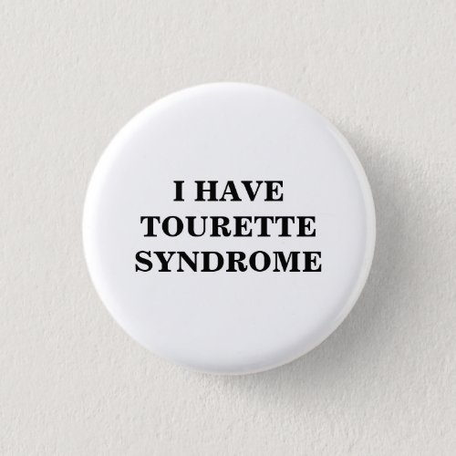 Tourette Syndrome  TS  Button